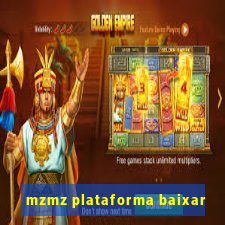 mzmz plataforma baixar